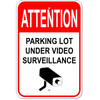 Parking Lot Under Surveillance Sign | 18" x 12"