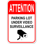 Parking Lot Under Surveillance 18" x 12" Aluminum Sign