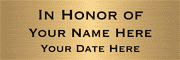 In Honor Of 2" x 6" Brass Plates
