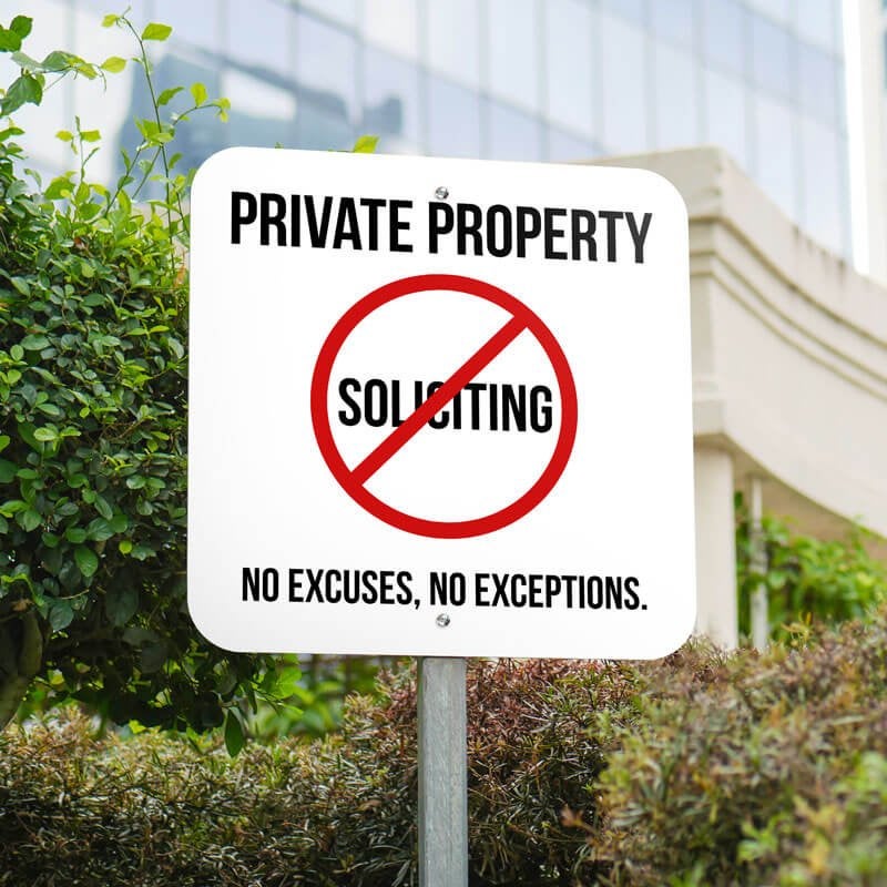 12”x12” custom private property sign with soliciting crossed out in red, no excuses, no exceptions.