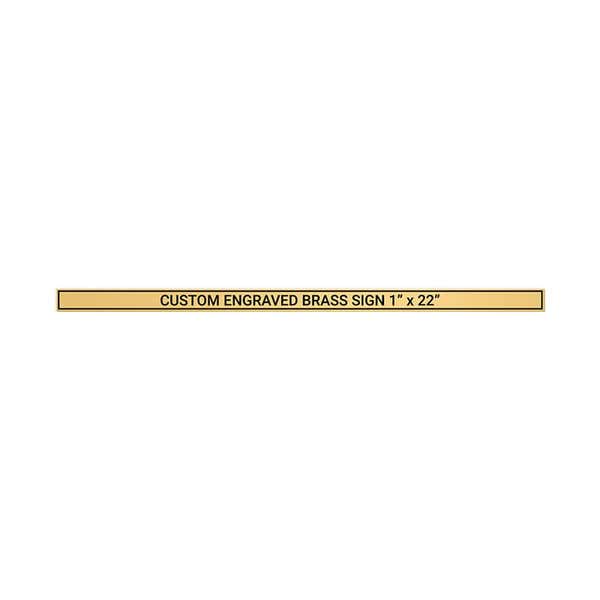 Horizontal Engraved 1" x 22" Heavy Brass Signs