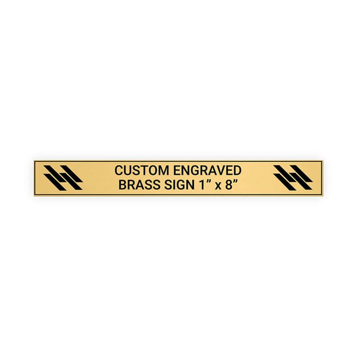 Horizontal Engraved Heavy Brass Signs 1" x 8"