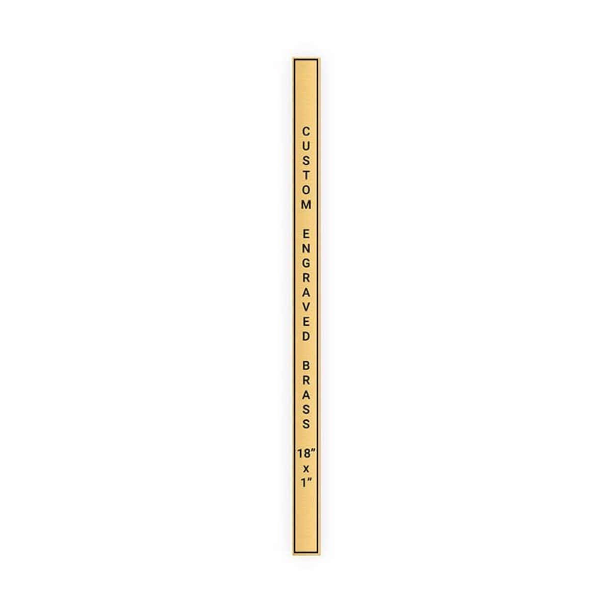 Vertical Engraved Heavy Brass Signs 18" x 1"