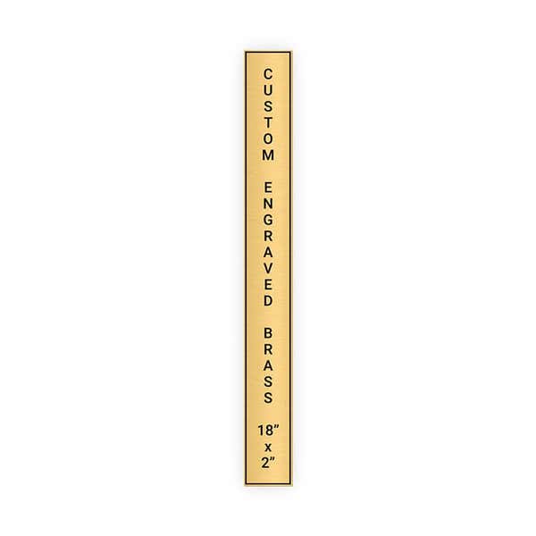 Vertical Engraved 18" x 2" Heavy Brass Signs 
