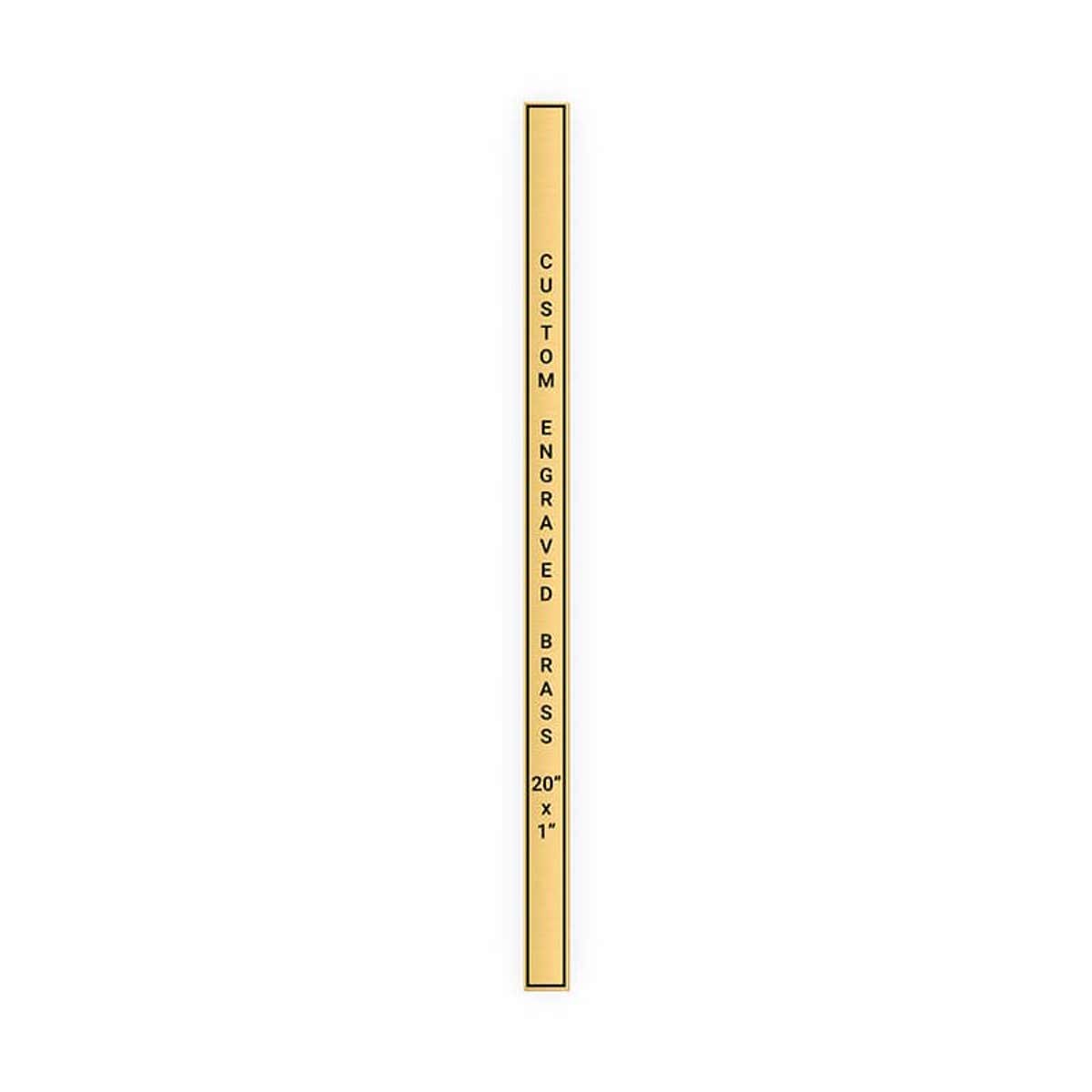 Vertical Engraved Heavy Brass Signs 20" x 1"