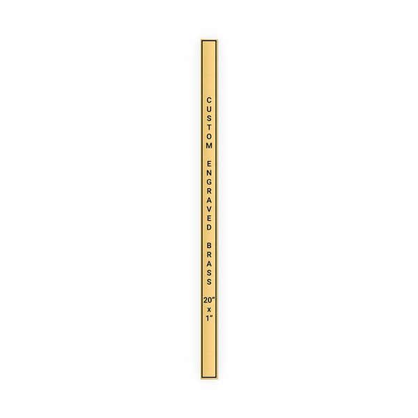 Vertical Engraved 20" x 1" Heavy Brass Signs 