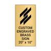 Vertical Engraved Heavy Brass Signs 20" x 10"