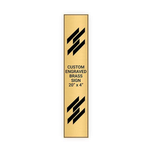 Vertical Engraved 20" x 4" Heavy Brass Signs 