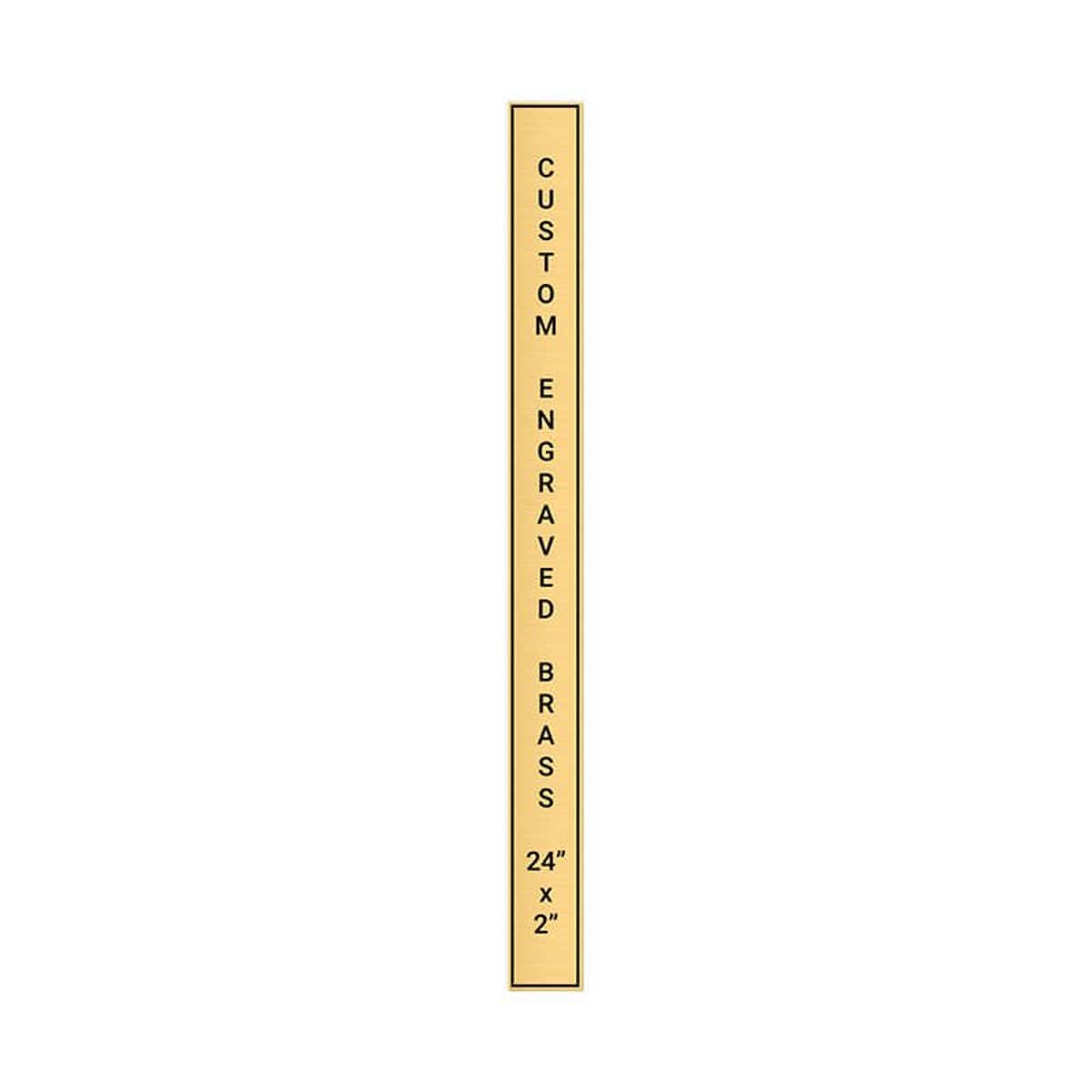 Vertical Engraved Heavy Brass Signs 24" x 2"