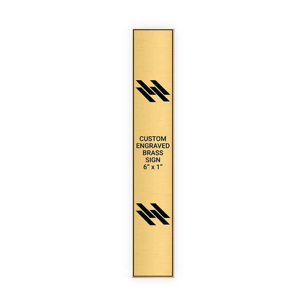 Vertical Engraved 6" x 1" Heavy Brass Signs