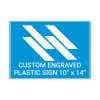 Engraved Sign Horizontal 10" x 14"