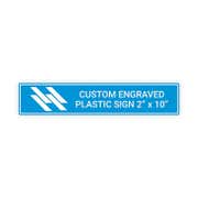 2" x 10" Custom Engraved Plastic Sign Indoor/Outdoor Horizontal