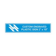 2" x 10" Custom Engraved Plastic Sign Indoor/Outdoor Horizontal