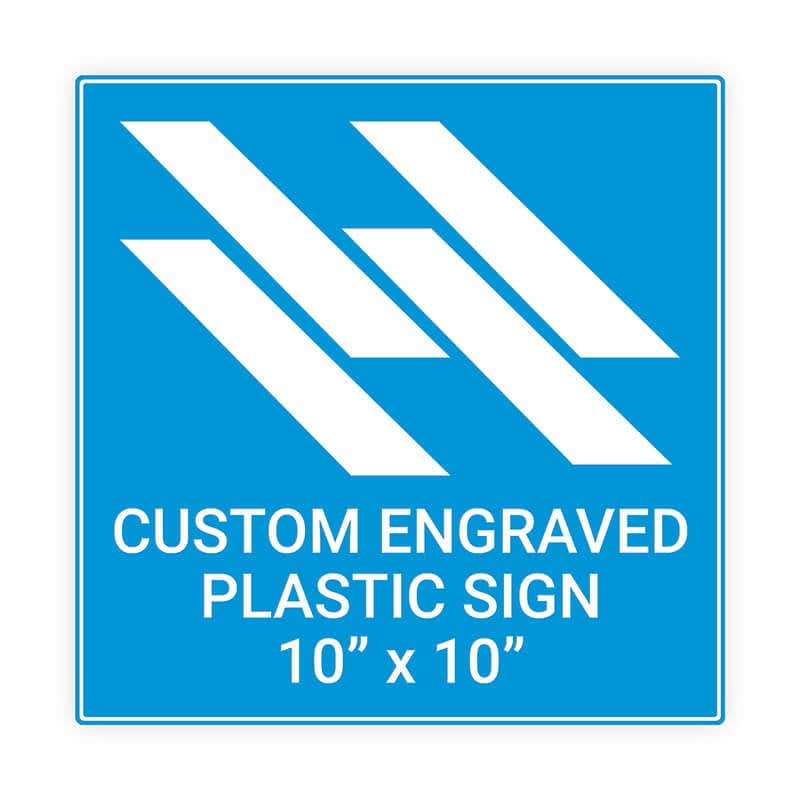 10"x10" Custom Engraved Plastic Sign