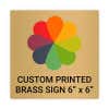 Square Full Color Brass Signs 6" x 6"