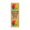 Vertical Full Color Brass Signs 3" x 1"