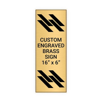 Vertical Engraved Heavy Brass Signs 16" x 6"