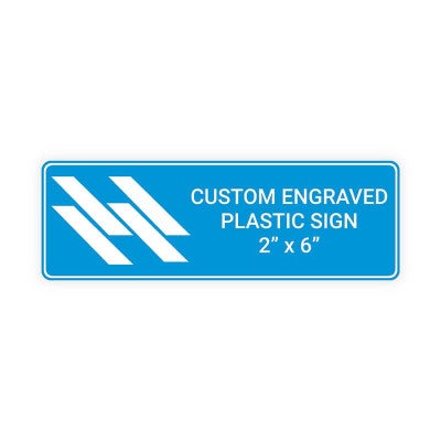 Engraved Plastic Sign Horizontal 2 by 6