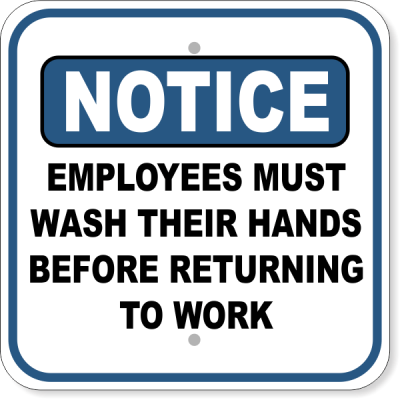 Notice Employees Must Wash Hands Before Returning to Work Aluminum Sign | 12" x 12"