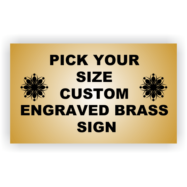 Pick Your Size Custom Horizontal Engraved Brass Sign Up to 3" Tall Pick Your Size Custom Horizontal Engraved Brass Sign Up to 3" Tall