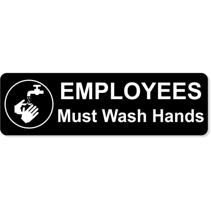 Employees Must Wash Hands Engraved Plastic Sign | 3" x 10"