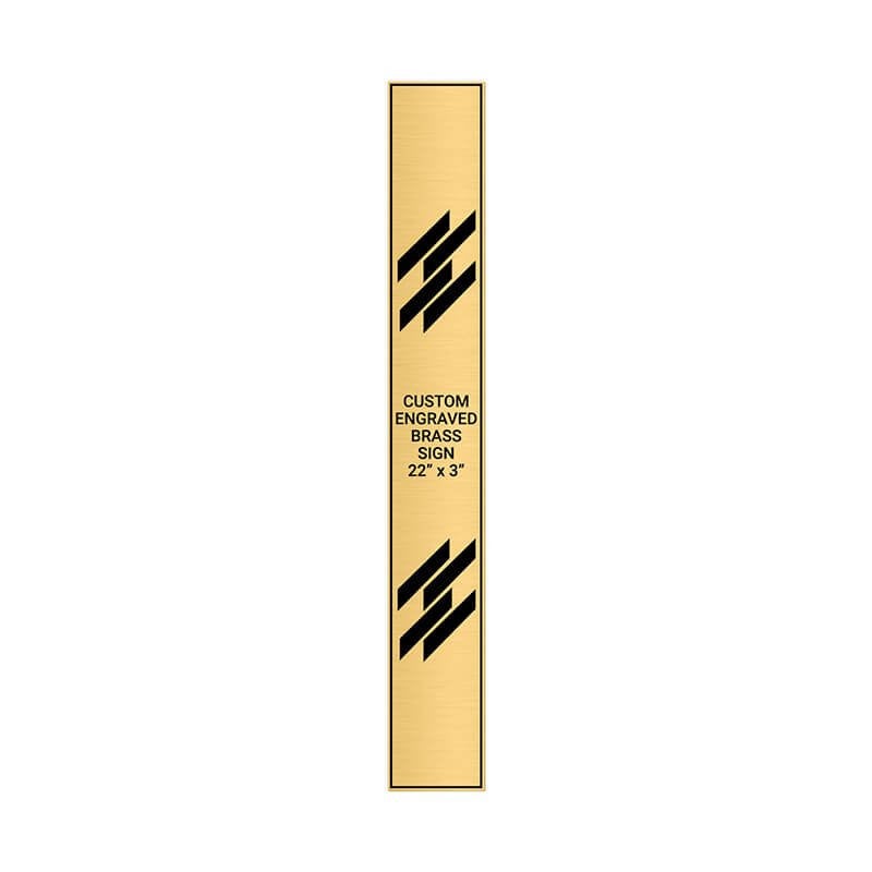 Vertical Engraved Heavy Brass Signs 22" x 3"