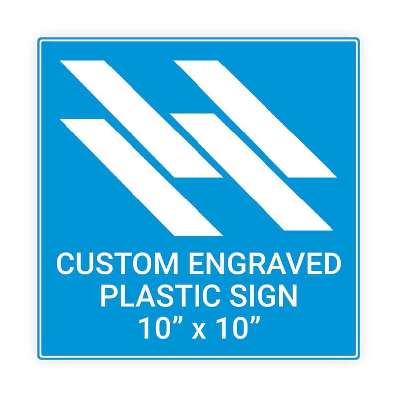 10"x10" Custom Engraved Plastic Sign