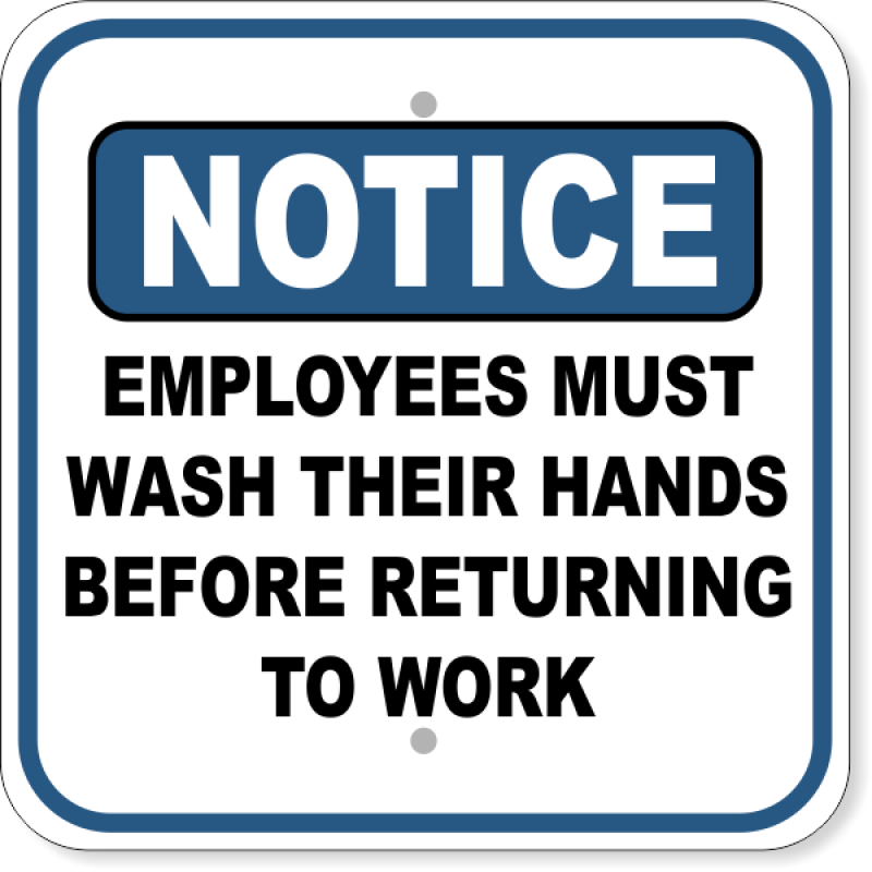 Notice Employees Must Wash Hands Before Returning to Work Aluminum Sign | 12" x 12"