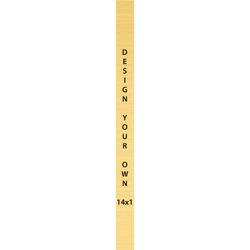 Vertical Engraved Heavy Brass Signs 14" x 1"