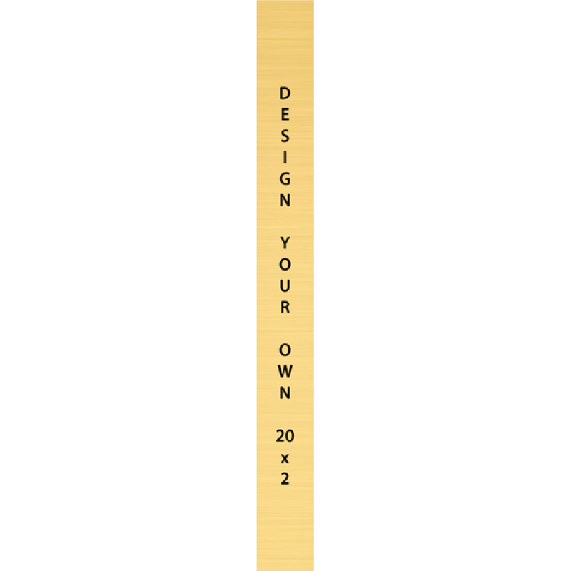 Vertical Engraved Heavy Brass Signs 20" x 2"