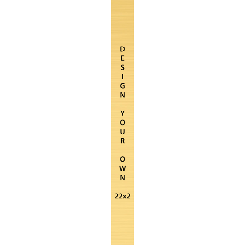 Vertical Engraved Heavy Brass Signs 22" x 2"