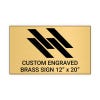 Horizontal Engraved Heavy Brass Signs 12" x 20"