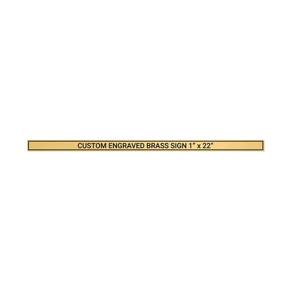 Horizontal Engraved 1" x 22" Heavy Brass Signs 