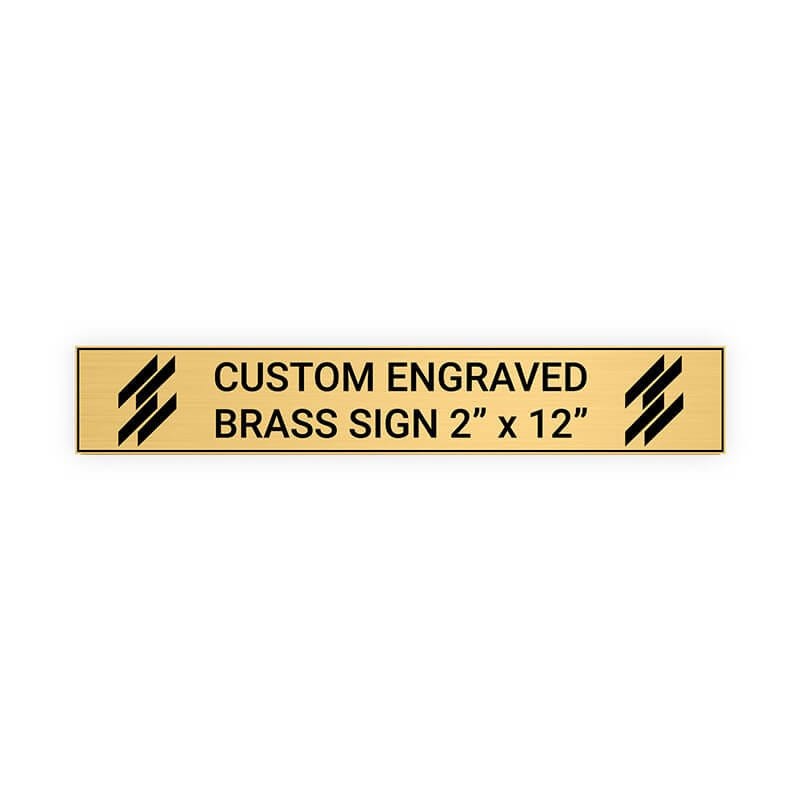 Horizontal Engraved Heavy Brass Signs 2" x 12"