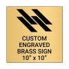 Square Engraved Heavy Brass Signs 10" x 10"