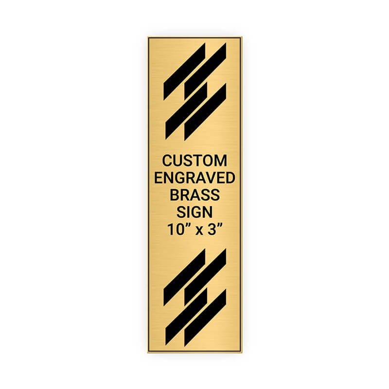 Vertical Engraved Heavy Brass Signs 10" x 3"