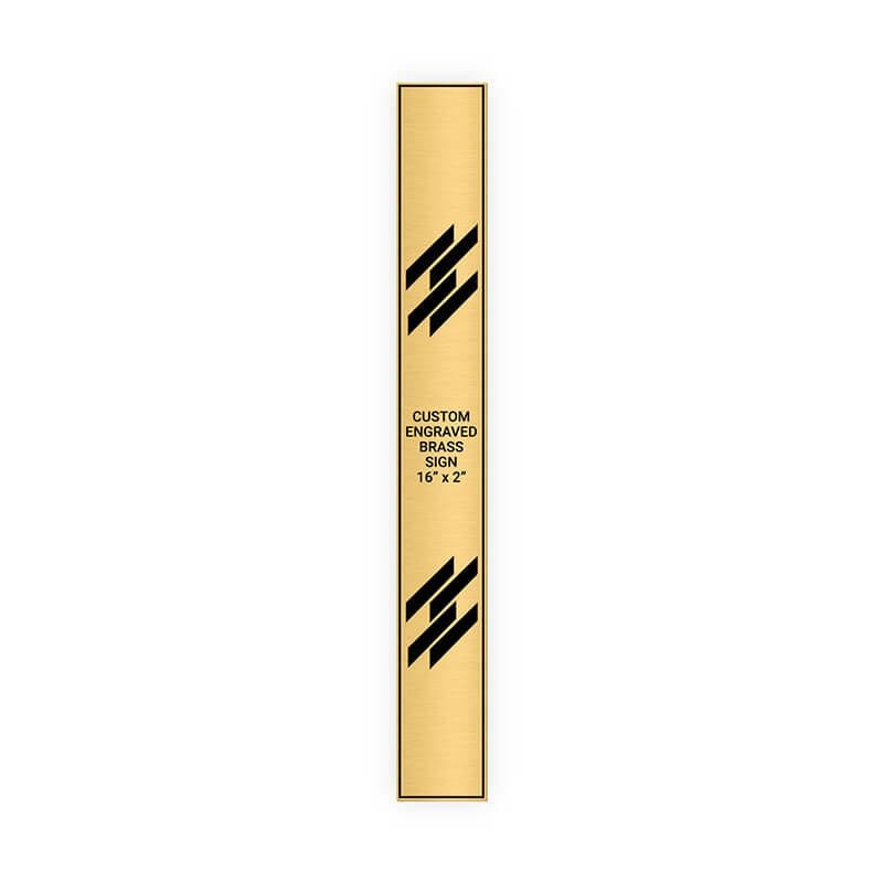Vertical Engraved Heavy Brass Signs 16" x 2"