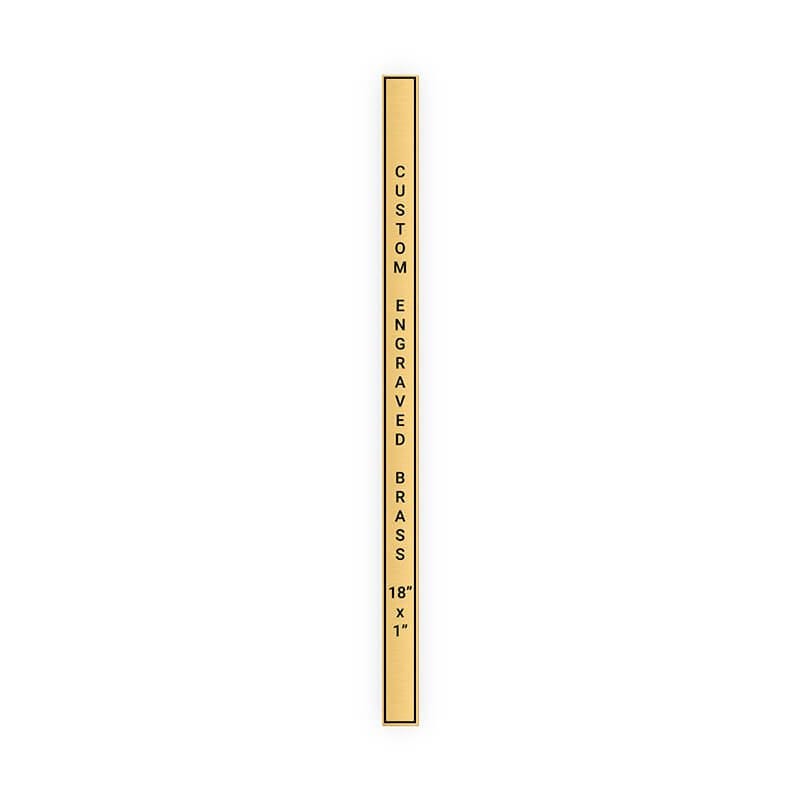 Vertical Engraved Heavy Brass Signs 18" x 1"
