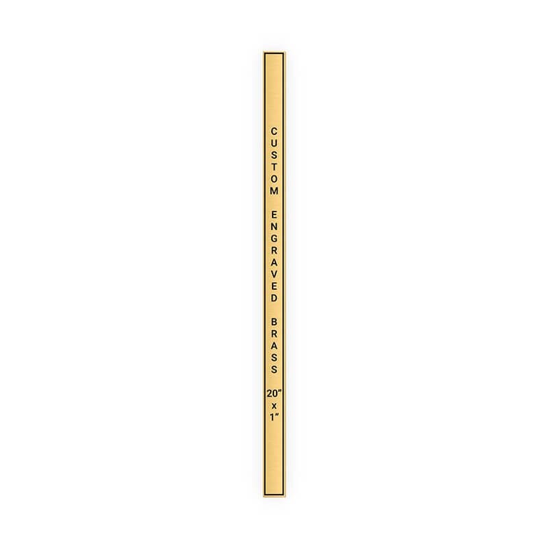 Vertical Engraved Heavy Brass Signs 20" x 1"
