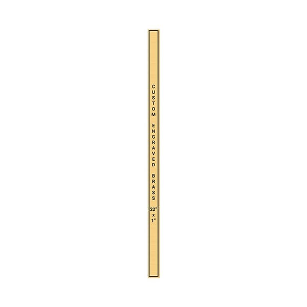 Vertical Engraved 22" x 1" Heavy Brass Signs 