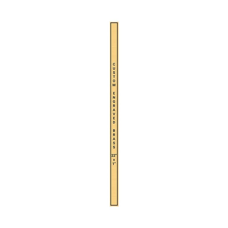 Vertical Engraved Heavy Brass Signs 22" x 1"