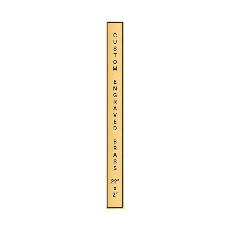 Vertical Engraved Heavy Brass Signs 22" x 2"