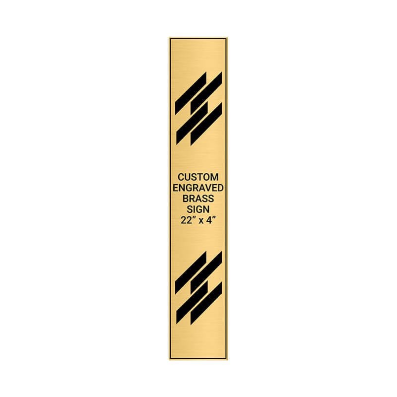 Vertical Engraved Heavy Brass Signs 22" x 4"