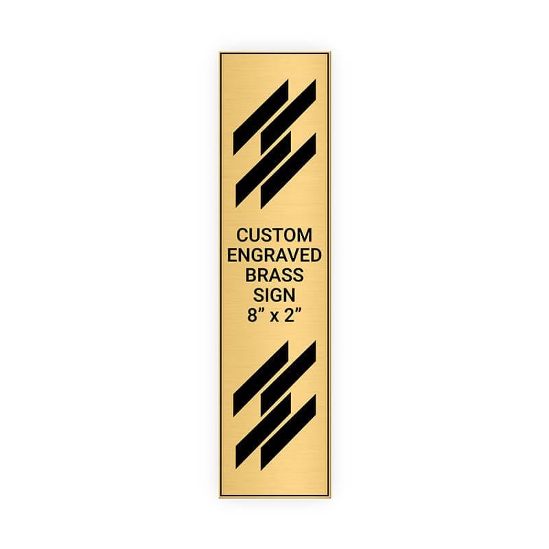 Vertical Engraved Heavy Brass Signs 8" x 2"