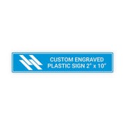 2" x 10" Custom Engraved Plastic Sign Indoor/Outdoor Horizontal