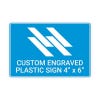 Engraved Sign Horizontal 4" x 6"