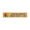 Horizontal Full Color Brass Signs 4" x 20"