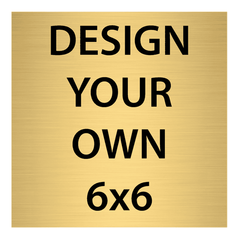 Square Engraved Heavy Brass Signs 6" x 6"