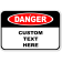 Custom Danger 12" x 18" Aluminum Sign 
