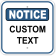 Custom Text 12" x 12" Notice Sign